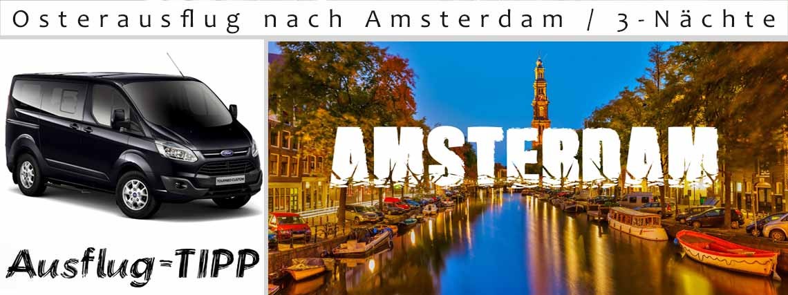 Osterausflug nach Amsterdam / 3-Nächte