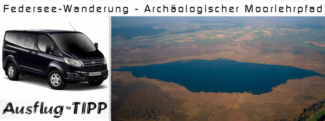 Ausflug zum Federsee - Archäologischer Moorlehrpfad